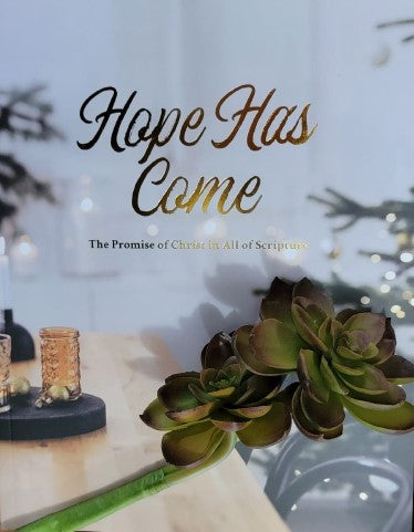 Hope Has Come Bible Study