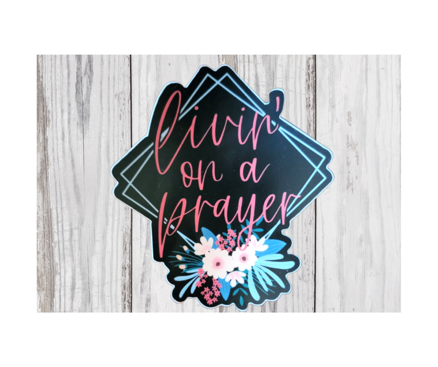 Livin' On a Prayer Sticker